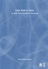 Julia Manning-Morton, Manning-Morton Julia - From Birth to Three: An Early Years Educators Handbook