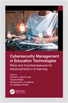 Ahmed A. Abd (Eias Data Science Lab El-Latif, Sadique Ahmad, Mohammed A. EL-Affendi, Ahmed A. Abd El-Latif, Yassine Maleh - Cybersecurity Management in Education Technologies