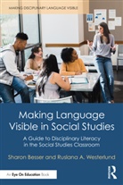Sharon Besser, Sharon Westerlund Besser, Ruslana Westerlund - Making Language Visible in Social Studies