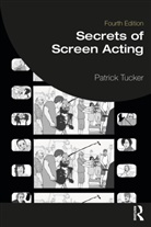 Patrick Tucker, Patrick (The Original Shakespeare Company Tucker, Tucker Patrick - Secrets of Screen Acting