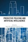 John Pease Mcdaniel, John McDaniel, McDaniel John, Ken Pease, Pease Ken - Predictive Policing and Artificial Intelligence
