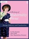 Ilea Magdelina Bonner, Jana Hill, Lydia Semler, Lydia Hill Semler - History of Maternity Wear