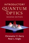 Christopher C. Gerry, Christopher C. (Lehman College Gerry, Gerry Christopher C., Peter L. Knight, Peter L. (Imperial College London and the UK National Physical Laboratory) Knight, Knight Peter L. - Introductory Quantum Optics