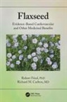 Richard Carlton, Carlton Richard, Robert Fried, Robert Carlton Fried, Fried Robert - Flaxseed