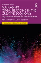 Paul Saintilan, Paul (Australian College of the Arts Saintilan, David Schreiber - Managing Organizations in the Creative Economy