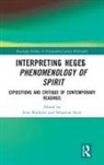 Ivan Stein Boldyrev, Ivan Boldyrev, Sebastian Stein, Stein Sebastian - Interpreting Hegels Phenomenology of Spirit