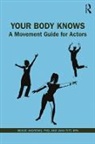 Meade Andrews, Phd Andrews, Meade Andrews PhD, Jana Tift, Jana Andrews Tift, Jana Tift MFA - Your Body Knows