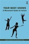 Meade Andrews, Phd Andrews, Meade Andrews PhD, Jana Tift, Jana Andrews Tift, Jana Tift MFA - Your Body Knows