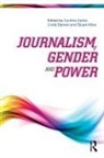 Cynthia (Cardiff University Carter, Cynthia Steiner Carter, Stuart Allan, Allan Stuart, Cynthia Carter, Carter Cynthia... - Journalism, Gender and Power