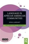 Sonja Lanehart - Language in African American Communities