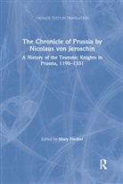 Mary Fischer, Mary Fischer, Fischer Mary - Chronicle of Prussia By Nicolaus Von Jeroschin