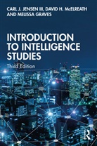 Melissa Graves, Graves Melissa, III Jensen, Carl J. Jensen III, David H. McElreath, McElreath David H. - Introduction to Intelligence Studies