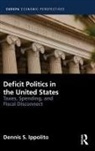 Dennis Ippolito - Deficit Politics in the United States