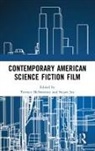 Terence Joy Mcsweeney, Stuart Joy, Joy Stuart, Terence Mcsweeney, McSweeney Terence - Contemporary American Science Fiction Film