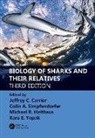 Jeffrey C. (Albion College Carrier, Jeffrey C. Carrier, Carrier Jeffrey C., Michael R. Heithaus, Heithaus Michael R., Colin A. Simpfendorfer... - Biology of Sharks and Their Relatives
