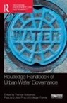 Thomas Pinto Bolognesi, Thomas Bolognesi, Megan Farrelly, Francisco Silva Pinto - Routledge Handbook of Urban Water Governance