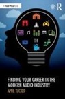 April Tucker - Finding Your Career in the Modern Audio Industry