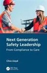 Clive Lloyd, Clive (Gyst Consulting Pty Ltd Lloyd, Lloyd Clive - Next Generation Safety Leadership