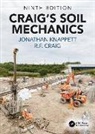 R.F. Craig, Jonathan Knappett, Jonathan (University of Dundee Knappett, Knappett Jonathan - Craig''s Soil Mechanics