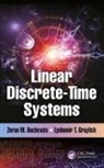 Zoran M. Buchevats, Zoran M. (University of Belgrade Buchevats, Zoran M. Gruyitch Buchevats, Lyubomir T. Gruyitch, Gruyitch Lyubomir T. - Linear Discrete-Time Systems