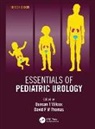 Duncan T (University of Colorado) Thomas Wilcox, David F M Thomas, Duncan T Wilcox - Essentials of Pediatric Urology