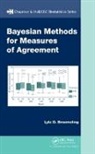 Lyle D. Broemeling, Lyle D. (Medical Lake Broemeling - Bayesian Methods for Measures of Agreement
