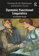 Christian M.I.M. Matthiessen, Christian M.i.m. (Hong Kong Polytechn Matthiessen, Kazuhiro Teruya, Teruya Kazuhiro - Systemic Functional Linguistics