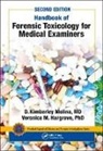 Veronica Hargrove, M.d. Molina, D. K. Molina M.D. - Handbook of Forensic Toxicology for Medical Examiners