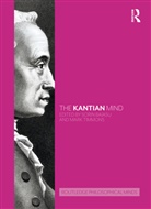 Sorin (Keele University Baiasu, Sorin Timmons Baiasu, Sorin Baiasu, Baiasu Sorin, Mark Timmons - Kantian Mind