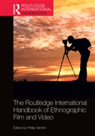 Phillip Vannini, Phillip Vannini - Routledge International Handbook of Ethnographic Film and Video