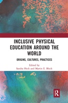 Sandra (Ruhr Universitat Bochum Heck, Sandra Block Heck, Martin E. Block, Sandra Heck, Heck Sandra - Inclusive Physical Education Around the World