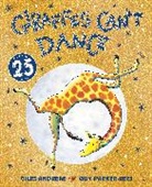 Giles Andreae, Guy Parker-Rees, Guy Parker-Rees, Parker-Rees Guy - Giraffes Can't Dance 25th Anniversary Edition