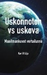 Kari B Lilja - Uskonnoton vs uskova