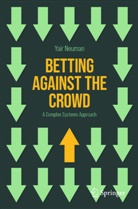 Yair Neuman - Betting Against the Crowd