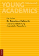Max Kirchens - Die Zoologie der Diplomatie