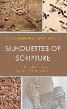 Drew S. Holland, David B. Schreiner, David B. Holland Schreiner - Silhouettes of Scripture