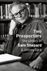 Johnny Dark, Sam Shepard, Sam Dark Shepard, Chad Hammett - Two Prospectors