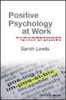 Lewis, Sarah Lewis, Sarah (Association of Business Psychologist Lewis - Positive Psychology At Work