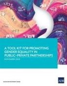 Asian Development Bank - A Tool Kit for Promoting Gender Equality in Public-Private Partnerships