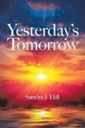 Sandra J. Hill - Yesterday's Tomorrow