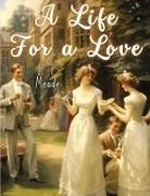 L. T. Meade - A Life For a Love