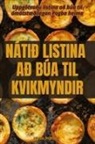 Jóhann Sveinsson - NÁTIÐ LISTINA AÐ BÚA TIL KVIKMYNDIR