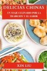 Xin Liu - Delicias Chinas