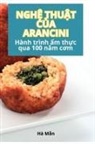 Hà M¿n - NGH¿ THU¿T C¿A ARANCINI