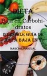 Marcial Pascual - Dieta Baja en Carbohidratos