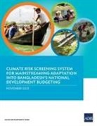 Asian Development Bank - Climate Risk Screening System for Mainstreaming Adaptation into Bangladesh's National Development Budgeting