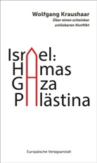 Wolfgang Kraushaar - Israel: Hamas - Gaza - Palästina