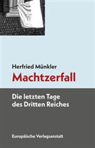 Herfried Münkler - Machtzerfall