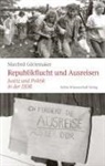 Manfred Görtemaker - Republikflucht und Ausreisen