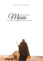 Hans Peter Freiherr von Liechtenstein, Hans Peter Freiherr von Liechtenstein - Moses
